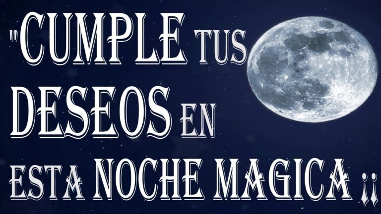 Oración a la Luna Llena: Cómo Pedir un Deseo y Manifestar tus Sueños ...