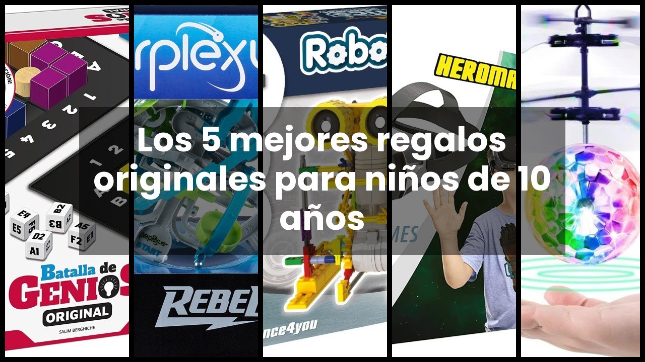 Los 10 Regalos M s Originales Para Ni os De 9 A 12 A os Sorpr ndelos Los 10 Regalos M s Originales Para Ni os De 9 A 12 A os Sorpr ndelos