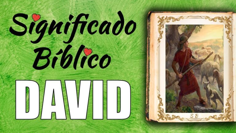 Descubre el Significado del Nombre David en la Biblia: Origen, Historia